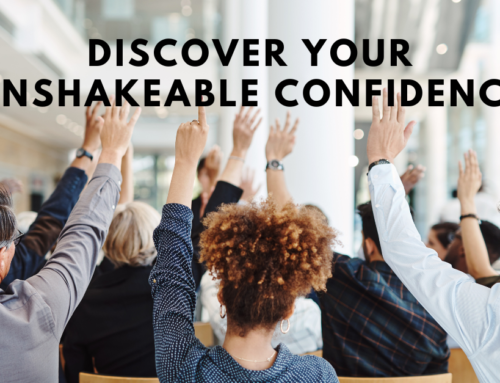 Discover Your Unshakable Confidence by Knowing Your True Value